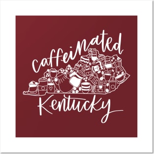 Caffeinated Kentucky Posters and Art